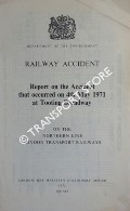 Railway Accident - Report on Accident that occurred in 4th May 1971 at Tooting Broadway on the Northern Line London Transport Railways by Department of the Environment